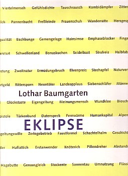 (BAUMGARTEN, LOTHAR). Baumgarten, Lothar & Thomas Wagner - LOTHAR BAUMGARTEN: EKLIPSE - DELUXE EDITION SIGNED AND NUMBERED BY THE ARTIST