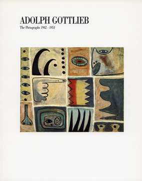 (GOTTLIEB, ADOLPH). Hirsch, Sanford & Manny Silverman - ADOLPH GOTTLIEB: THE PICTOGRAPHS 1942-1951
