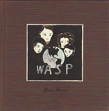 (MULL, MARTIN) (MARTIN, STEVE). Martin, Steve - WASP: A PLAY IN ONE ACT BY STEVE MARTIN ILLUSTRATED BY MARTIN MULL - SIGNED BY THE ARTIST