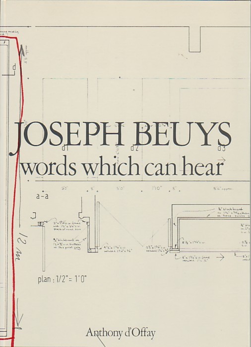 (BEUYS, JOSEPH). Beuys, Joseph - JOSEPH BEUYS: WORDS WHICH CAN HEAR - DELUXE LIMITED HARDBOUND EDITION SIGNED BY THE ARTIST