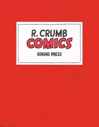 (CRUMB, R.). Crumb, R(obert). - R. CRUMB COMICS: THE STORY O' MY LIFE /  PEOPLE... YA GOTTA LOVE 'EM / I'M GRATEFUL! I'M GRATEFUL! - DELUXE LIMITED SIGNED SLIPCASED EDITION