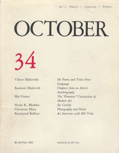 (OCTOBER). Copjec, Joan, Douglas Crimp, Rosalind Krauss, Annette Michelson & Christopher Phillips, Editors - OCTOBER 34: ART/ THEORY/ CRITICISM/ POLITICS - FALL 1985