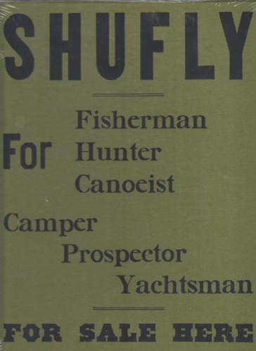 (WEBER, BRUCE). Weber, Bruce. With brief texts By Zane Grey, S.E. Hinton, Robert Frost & Muhammad Ali. - SHUFLY - FOR FISHERMAN HUNTER CANOEIST CAMPER PROSPECTOR YACHTSMAN - FOR SALE HERE (GREEN)