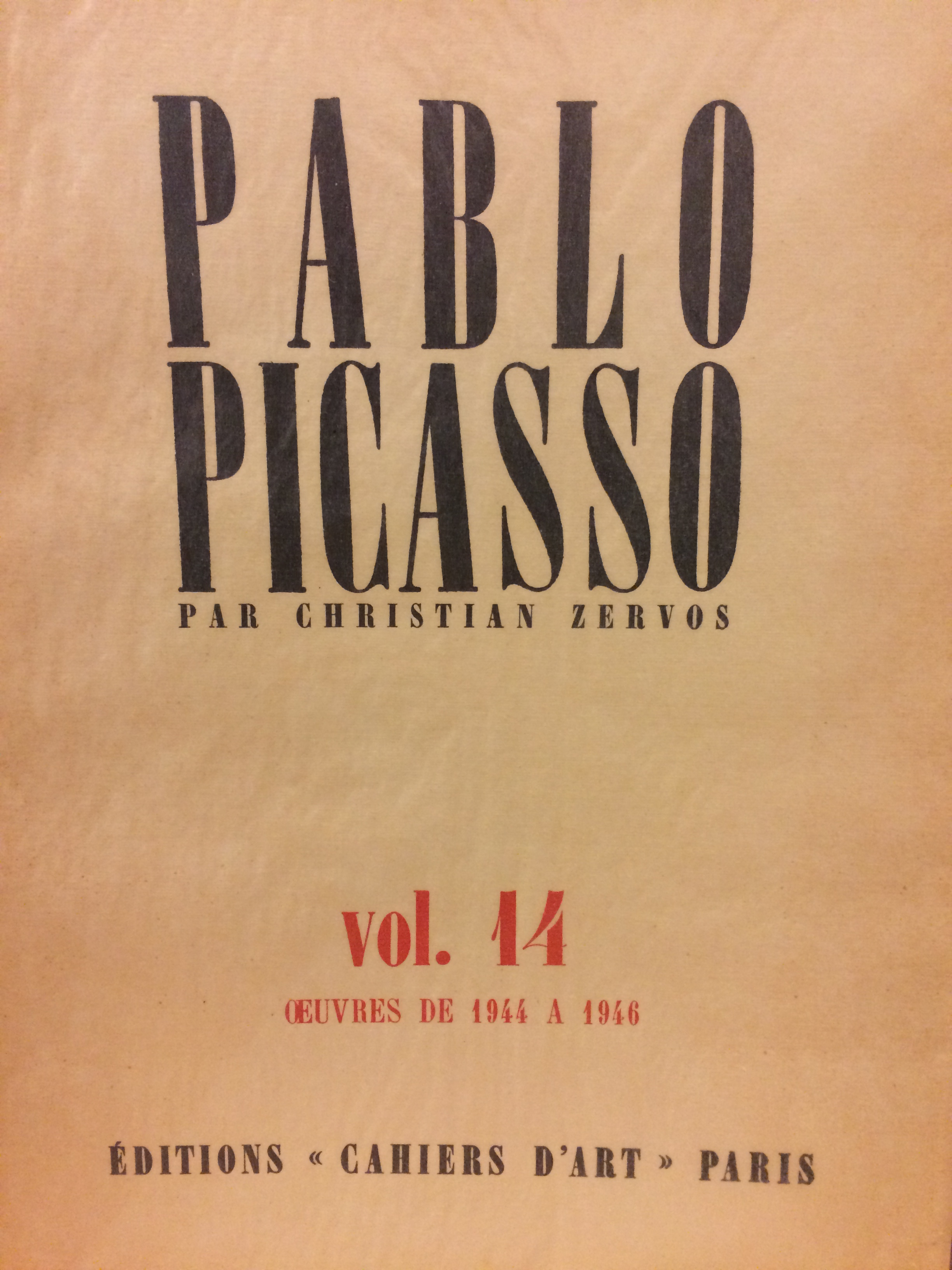 (PICASSO, PABLO). Zervos, Christian - PABLO PICASSO PAR CHRISTIAN ZERVOS VOL. 14 (XIV): OEUVRES DE 1944 A 1946