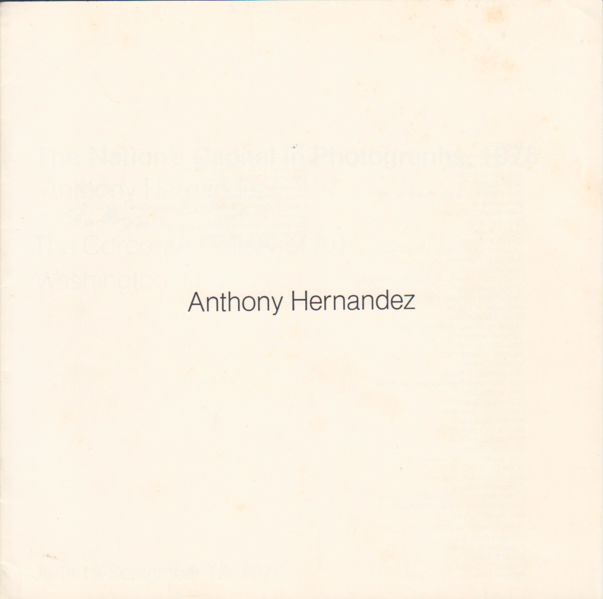 (HERNANDEZ, ANTHONY). Hernandez, Anthony, Jane Livingston & Roy Slade - ANTHONY HERNANDEZ: THE NATION'S CAPITAL IN PHOTOGRAPHS, 1976 - SIGNED BY THE PHOTOGRAPHER