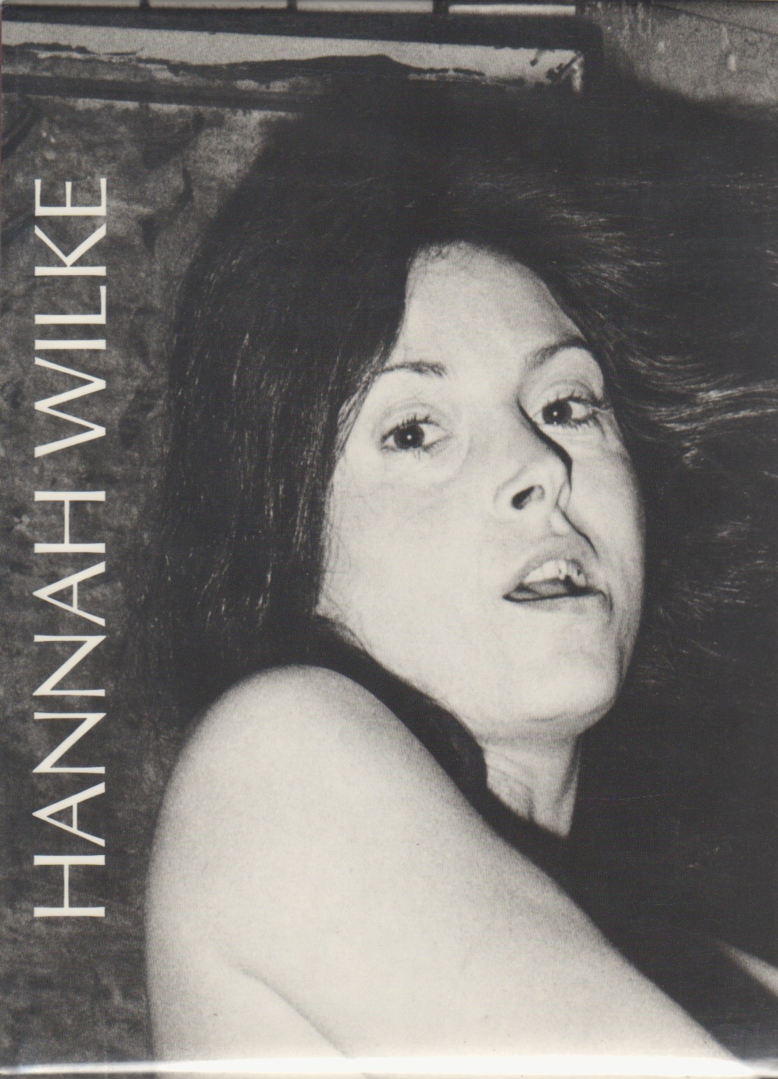 (WILKE, HANNAH). Wilke, Hannah & Joanna Frueh. Thomas H. Kochheiser, Editor - HANNAH WILKE