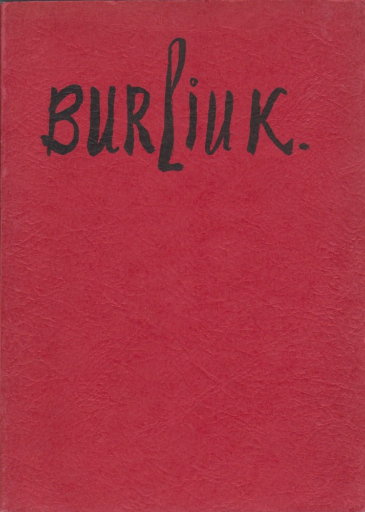(BURLIUK, DAVID). Dreier, Katherine S. Foreword by Duncan Phillips. Mary Burliuk, Editor - BURLIUK.