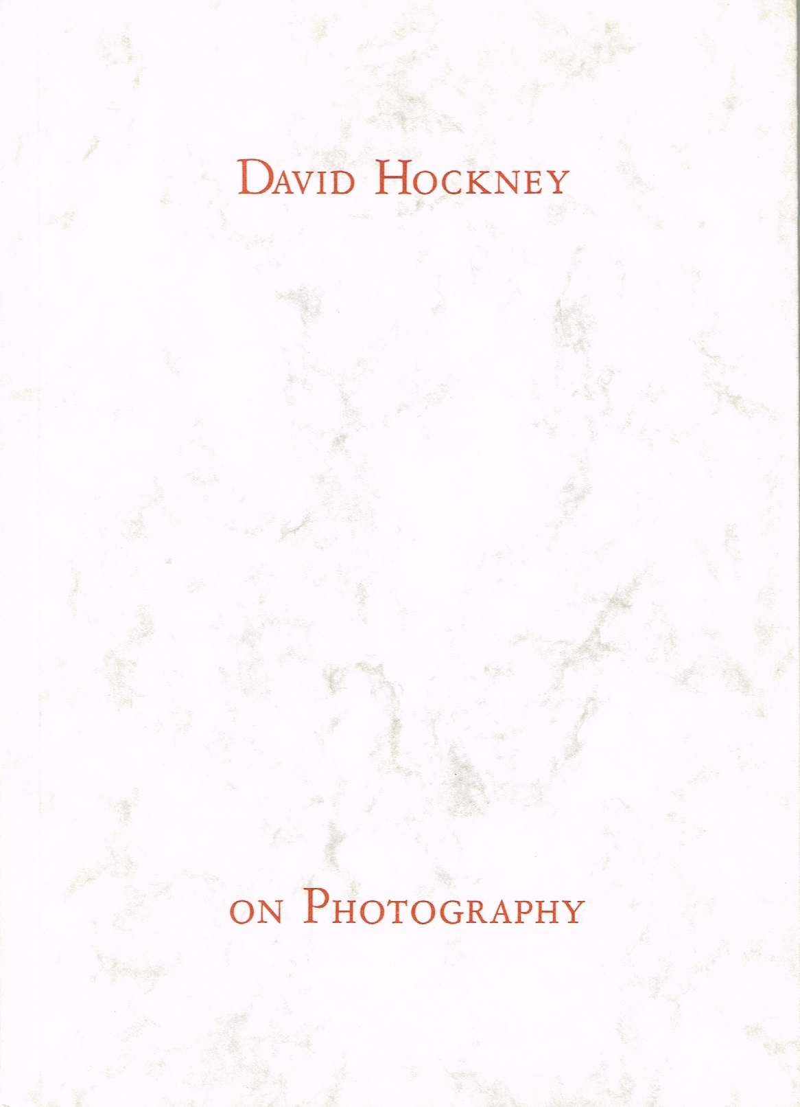 (HOCKNEY, DAVID). Hockney, David. Introduction by Andre Emmerich - DAVID HOCKNEY ON PHOTOGRAPHY: A LECTURE AT THE VICTORIA AND ALBERT MUSEUM NOVEMBER 1983
