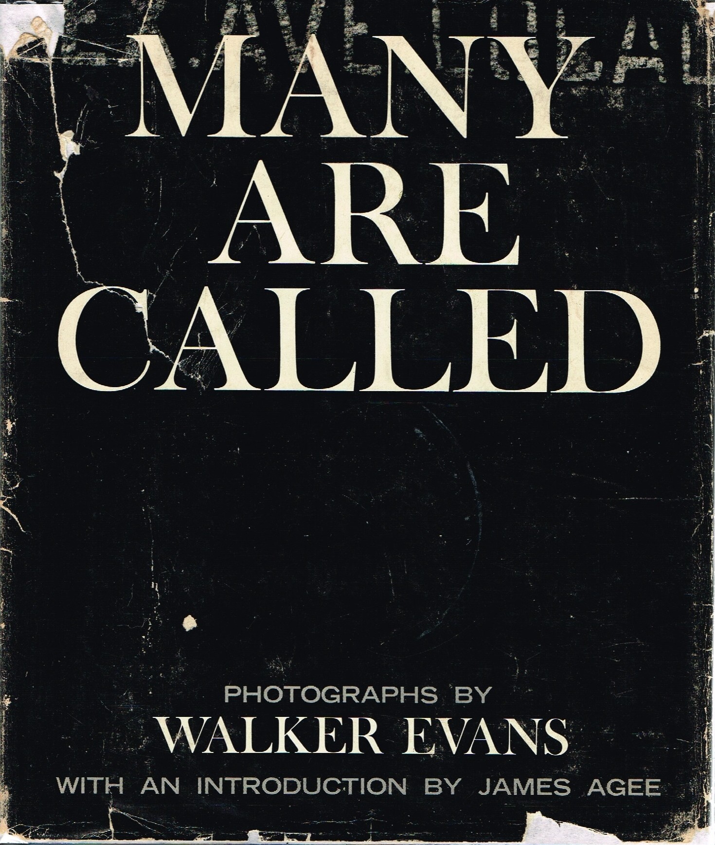 (EVANS, WALKER). Evans, Walker. Introduction by James Agee - MANY ARE CALLED: PHOTOGRAPHS BY WALKER EVANS