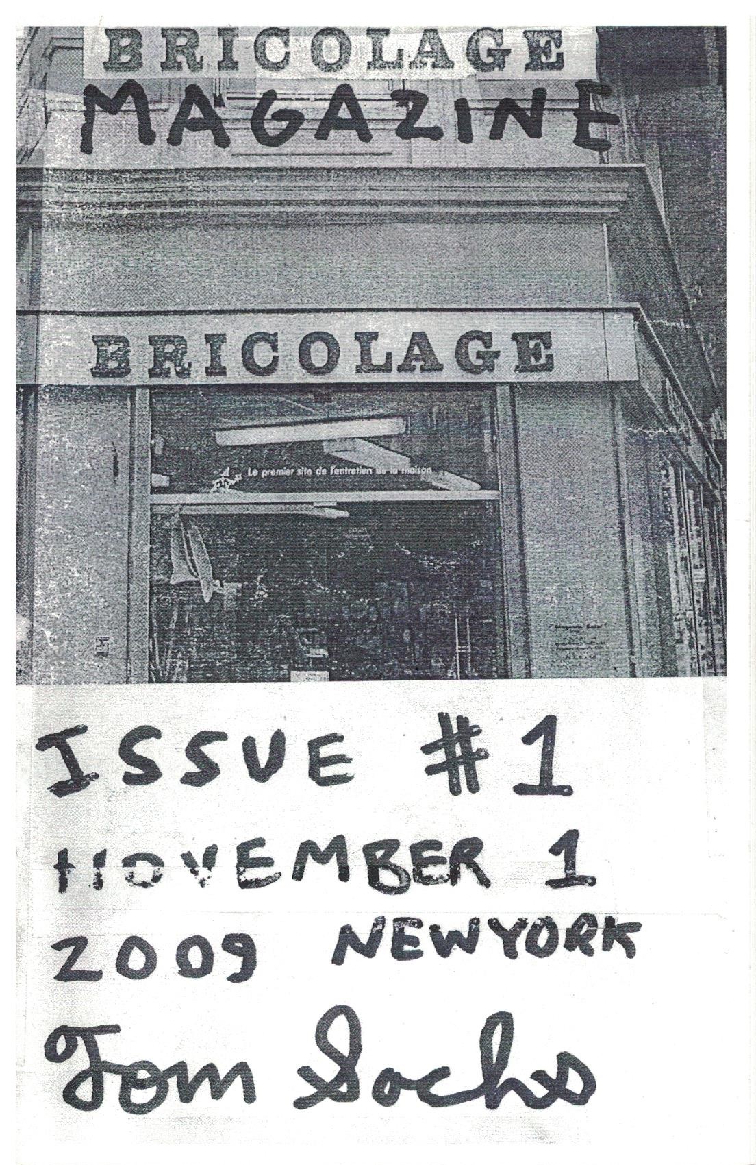 (SACHS, TOM). Sachs, Tom - TOM SACHS: BRICOLAGE MAGAZINE ISSUE #1 - NOVEMBER 1, 2009, NEW YORK