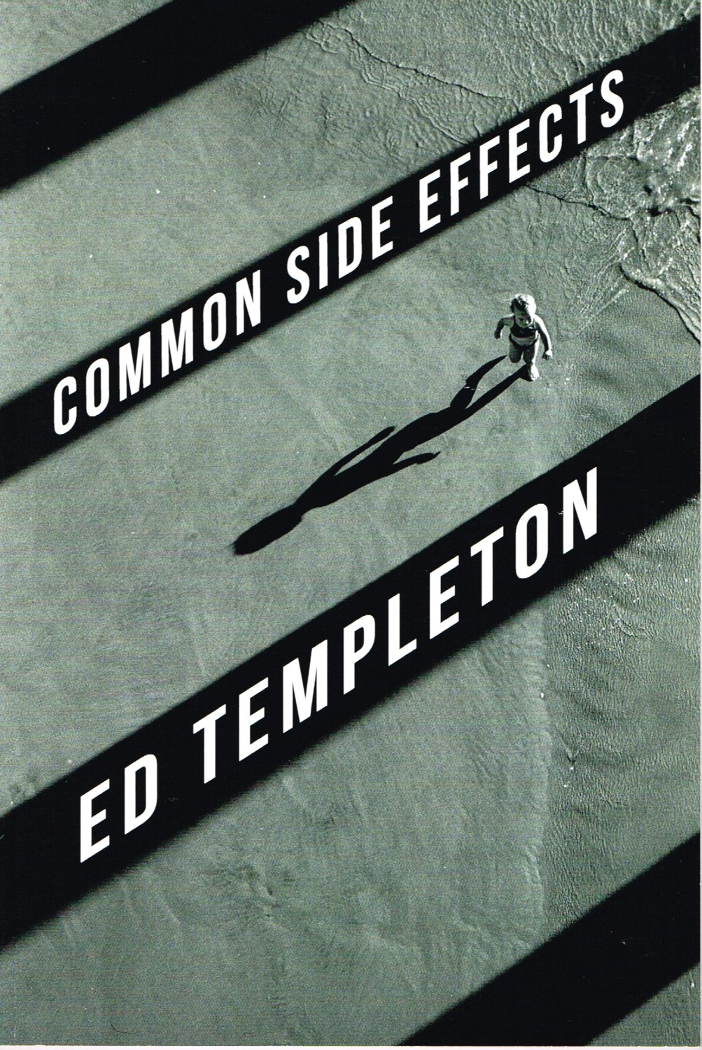 (TEMPLETON, ED). Templeton, Ed - ED TEMPLETON: COMMON SIDE EFFECTS - SIGNED WITH A SMALL DRAWING BY THE PHOTOGRAPHER