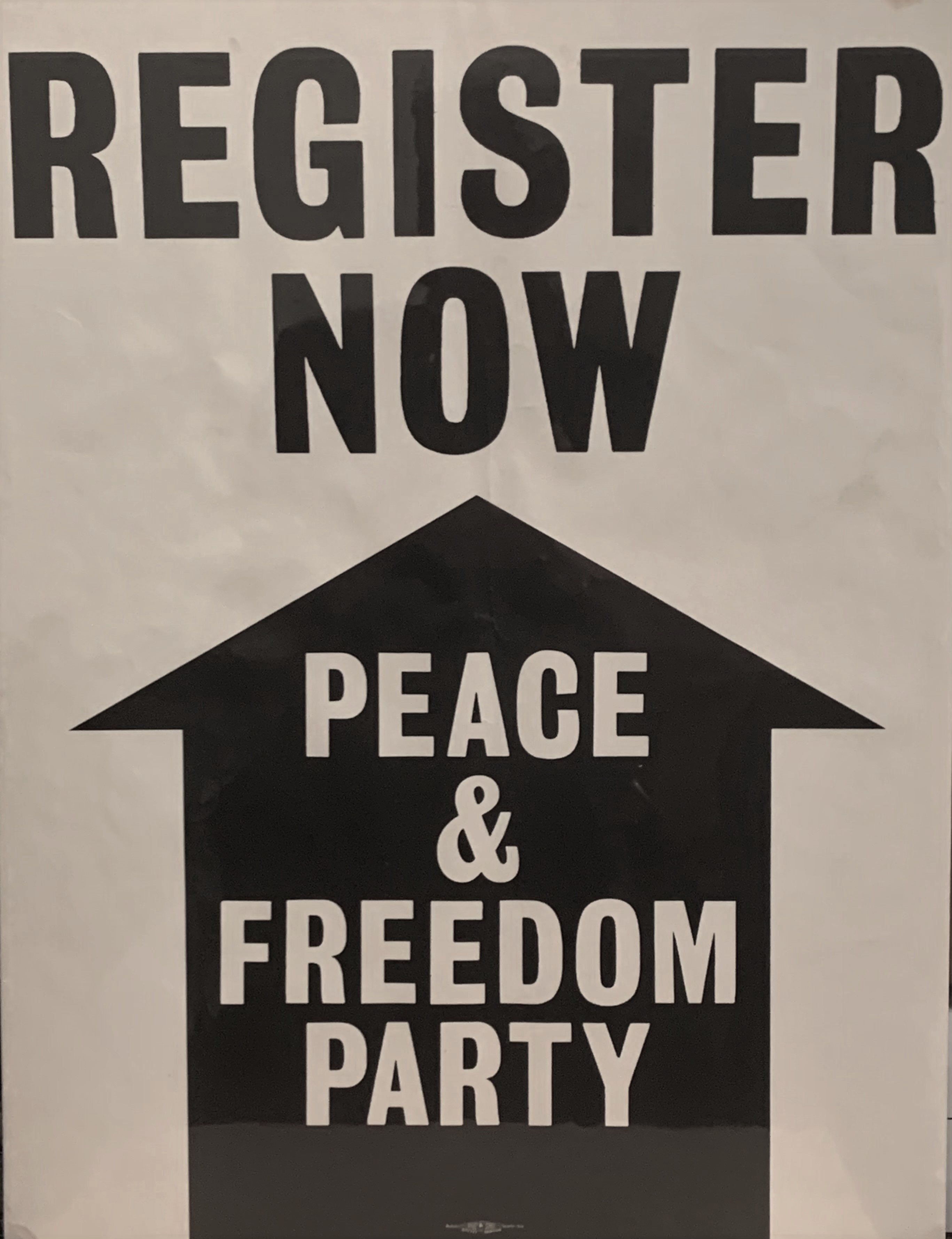 (PEACE AND FREEDOM PARTY). Peace and Freedom Party - PEACE AND FREEDOM PARTY: 1968 ELDRIDGE CLEAVER FOR PRESIDENT / PEGGY TERRY FOR VICE-PRESIDENT TICKET 