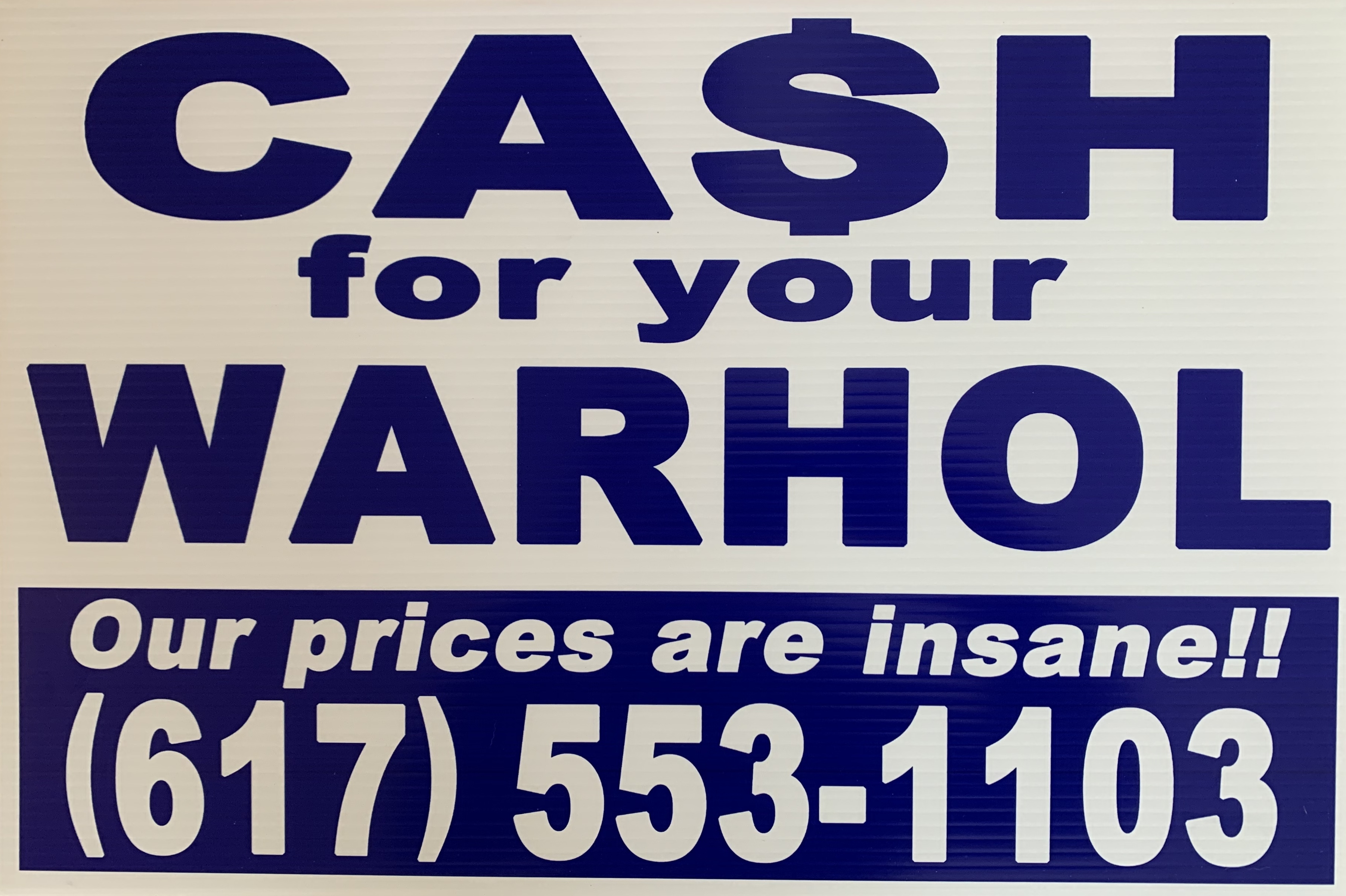 (CASH FOR YOUR WARHOL). Cash For Your Warhol, dba Geoff Hargadon - CASH FOR YOUR WARHOL ARTWORK: OUR PRICES ARE INSANE!! - FROM THE LIMITED GALLERY EDITION OF TEN EXAMPLES ONLY
